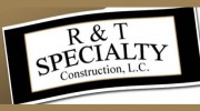 R & T Specialty Construction